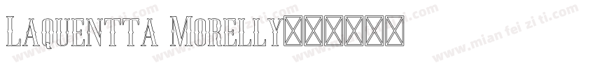 Laquentta Morelly字体转换